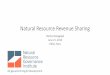 Natural Resource Revenue Sharing - oecd.org · Natural Resource Revenue Sharing Varsha Venugopal June 21, 2016 OECD, Paris
