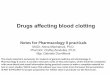 Drugs affecting blood clotting - Masarykova univerzita · abortus imminens Protamine sulfate = specific antagonist - basic protein with afinity to negative charged heparin → complex