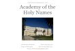 HIGH SCHOOL HANDBOOK 2017 - 2018 … SCHOOL HANDBOOK 2017 - 2018 CHAPTER 1 We are the Academy. The Academy of the Holy Names is an independent, Catholic, coeducational elementary school