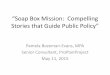 “Soap Box Mission: Compelling Stories that Guide Public Policy fileRonald Reagan, 40th President Issue • President Reagan, will you support a significant increase in funds for