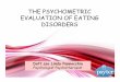 THE PSYCHOMETRIC EVALUATION OF EATING DISORDERS · Page 3 Patients may not be truthful (and are often attending the interview only at the insistence of others) The clinician has to