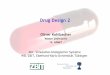 Drug Design 2 - uni-tuebingen.deabi.inf.uni-tuebingen.de/Teaching/.../DD2/Slides/DD2_WS09_12_ADMET.pdf · Drug Design 2 Oliver Kohlbacher Winter 2009/2010 12. ADMET . Overview •