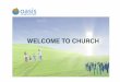 WELCOME TO CHURCH - oasis.lu fileYouth meeting Friday, 26 February 2016 Where? Esperanza House 70, rue Dernier Sol L-2543 Luxembourg-Bonnevoie Anyone aged 12+ is welcome to join our