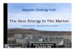 The New e New e gy e Ma etEnergy In The Market · Disclaimer This presentation includes certain statements that may be deemed “forward-looking statements”. All statements in this