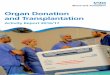 Organ Donation and Transplantation - Microsoft · Although this report focuses on the statistics of organ donation and transplantation, behind every statistic there are people. People