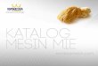 KATALOG mesIN MIEmesinmie.biz/wp-content/uploads/2015/01/Mesin-Mie.pdf · MESIN CETAK MIE Household Noodle Machine Prod. ID: NOD-190 Dimension: 33.00cm x 31.00cm x 35.00cm Specification