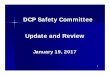 DCP Safety Committee Update and Review - dcpaquip.com Safety Committee Slide...DCP’s Response ... CCSA updates SAE Tracking Database and SAE Table in ADRTRACK Emails Signed case