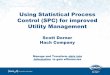 Using Statistical Process Control (SPC) for improved ... · 3 Use SPC as part of Continuous Improvement What is Statistical Process Control (SPC)? A method of quality control which