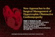 New Approaches to the Surgical Management of ... Approaches to the Surgical Management of Hypertrophic Obstructive Cardiomyopathy Ralph J. Damiano Jr., MD Evarts A. Graham Professor