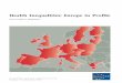 Health Inequalities: Europe in Profile · We believe that this document, and a matching report “Health Inequalities: a Challenge for Europe”, will inform the work of the European