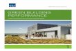 Green Building Performance - app_gsagov_prod_rdcgwaajp7wr ... · The uS Green building council’s (uSGbc) leadership in energy and environmental design (leed) rating System is a