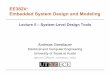 EE382V: Embedded System Design and Modelingusers.ece.utexas.edu/~gerstl/ee382v_f08/notes/lecture5.pdf · Embedded System Design and Modeling Andreas Gerstlauer Electrical and Computer
