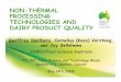 NON-THERMAL PROCESSING TECHNOLOGIES … PROCESSING TECHNOLOGIES AND DAIRY PRODUCT QUALITY Geoffrey Smithers, Cornelius (Kees) Versteeg, and Jay Sellahewa CSIRO/Food Science Australia