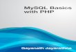 MySQL Basics with PHP - s3.amazonaws.com · I have covered the most frequently used features of MySQL in this book and have a chapter on ... AboutMe I started my professional career
