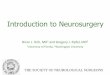 Introduction to Neurosurgery - societyns.org Students/Introduction to Neurosurgery.pdf · develop CT scan; won Nobel Prize in 1972. THE SOCIETY OF NEUROLOGICAL SURGEONS History of