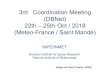 3rd Coordination Meeting (DBNet) 22th –25th Oct / 2018 ... · INPE -(Natal) INPE -Boa Vista ... Proposal for Changing Identifiers in BUFR Header for INPE-Brazil Presently BUFR data