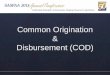 Common Origination Disbursement (COD) · With COD Release 11.1, on July 7, 2012, the COD System modified the following LEU functionality • COD returns the Pell LEU in the common