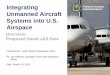Integrating Federal Aviation Administration Unmanned Aircraft Systems ... 2... · Federal Aviation