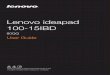 ideapad 100-15IBD SPEC&LLW - CNET Content Solutions · Lenovo ideapad 100-15IBD 80QQ User Guide lmn Read the safety notices and important tips in the included manuals before using