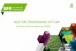 Multi GPU Programming with MPI (Part I+II+III) · MULTI GPU PROGRAMMING WITH MPI Jiri Kraus and Peter Messmer, NVIDIA