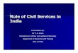 Civil Services in Idia UPAAM - upati.gov.inupati.gov.in/MediaGallery/Civil_Services_in_Idia_UPAAM.pdf · was set up to prepare detailed blueprint for revamping the public administration