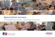 Specialist nurses - rcn.org.uk · 2 Specialist nurses Changing lives, saving money Summary For thousands of people in the UK suffering from long-term conditions, one type of health