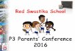 P3 Parents’ Conference - redswastika.moe.edu.sg · (MOE website – Science Syllabus Primary 2014)  6. Inferring 7. …