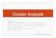 Cluster Analysis - Daniel Wiechmanndaniel-wiechmann.net/downloads/cluster_ analysis.pdf · WhatWhatis cluster analysis (CA)? CA is a generic name for wide variety of procedures Def.: