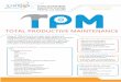 TOTAL PRODUCTIVE MAINTENANCE - Symbios Consulting Workshop.pdf · TOTAL PRODUCTIVE MAINTENANCE 3 Days Workshop February 2018 Many of TPM tools and concepts seem simple and straightforward