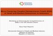 Micro Financing: Peoples Entrepreneurs Credit (KUR) of ... · Micro Financing: Peoples Entrepreneurs Credit (KUR) of Small and Medium Enterprises in Indonesia Workshop on Enhancing