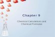 PowerPoint Chapter 9 - Mark Bishoppreparatorychemistry.com/9Bishop_EC.pdf · Chapter 9 Chemical Calculations and Chemical Formulas. Chapter Map. Making Phosphoric Acid • Furnace