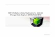 IBM InfoSphere Data Replication’s 11.3.3.1 Change Data ... · – CDC install is outside of the Hadoop cluster which provides the following benefits: • When a cluster node fails,