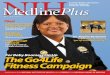 NIH MedlinePlus the Magazine Spring 2012 · FEAT uRE: Go4Life Surgeon General Dr. Regina Benjamin urges Americans— including older adults—to “get up and keep moving” with