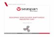 SEASPAN VANCOUVER SHIPYARDS’ INDUSTRY DAY · Shipyard currently sourcing the various long lead items to procure Vendor Furnished Information Propulsion System Integrator selecti