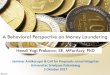 A Behavioral Perspective on Money ... - jurnal.kpk.go.id · Jurnal Integritas. Emerging Topics •Legal framework for AML •Money laundering in cyberspace •Technological approach