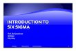 Introduction to Six Sigma rev.ppt - to Six Sigma rev.pdf · Six Sigma is an engineering management