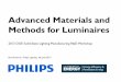 Advanced Materials and Methods for Luminaires · Advanced Materials and Methods for Luminaires 2013 DOE Solid-State Lighting Manufacturing R&D Workshop Brad Koerner, Philips Lighting,
