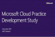 Microsoft Cloud Practice Development Studyassets.microsoft.com/Microsoft-Cloud-Practice-Development-Study.pdf · Value added services including Project Services, Managed Services