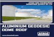 Untitled-2 [weboffice.atecotank.com]weboffice.atecotank.com/.../2018/08/ALUMINUM-GEODESIC-DOME-ROOF-2.pdf · The ATECO Aluminium Geodesic Dome features a clear-span, all-aluminum,