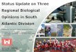Status Update on Three Regional Biological Opinions in ... Terri.pdf · Concurrent development of SPBA and SPBO to allow for discussions and agreement for the development of a useful