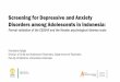 Screening for Depressive and Anxiety Disorders among ... · Fransiska Kaligis Division of Child and Adolescent Psychiatry, Department of Psychiatry Faculty of Medicine Universitas