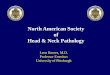 North American Society of Head & Neck Pathologyuscapknowledgehub.org/site~/101st/pdf/companion20h06.pdf · North American Society of Head & Neck Pathology Leon Barnes, M.D. Professor