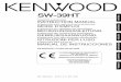 SW-39HT - Homepage • Kenwood Italy · SW-39HT ... MODE D’EMPLOI B61-1249-00 00 (K, P, E, Y, X) KW 0410 KENWOOD CORPORATION SUBWOOFER AMPLIFICADOR ... make sure that the setting