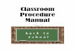 Classroom Procedure Manual - Western Carolina University · Classroom Procedure Manual Created by: Amie Dean. Entering the Classroom 1. ... ONLY the designated greeter will stand
