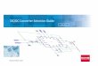 DC/DC Converter Selection Guide Switching Regulators Table of Contents Boost / Buck‐Boost / SEPIC and Inverting Converters Buck Converters （Integrated FET Switch） 4 14 24 31