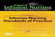Infusion Nursing Standards of Practice - INCATIVincativ.es/documentos/guias/INS_Standards_of_Practice_2011[1].pdf · Infusion Nursing Standards of Practice Reviewers Jeanette Adams,