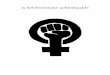 Is het feminisme achterhaald? Inhoudsopgave Inleiding 4 H1. Wat is feminisme? 6 1.1 Definities 6 1.2