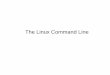 The Linux Command Line - Indian Statistical Institutearijit/courses/autumn2013/pdslab/LinuxCLI.pdf · The shell is a command interpreter. Wait for some time Is User Input given? Take