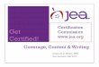 Coverage, Content & Writing - jea.orgjea.org/.../uploads/2013/10/JEACertComm_Coverage-Content-Writing2013.pdfGet Certified! Certification Commission Coverage, Content & Writing Lizabeth