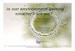 Is our environment getting smarter? Lara Srivastava Parliament RFID Wshop... · is our environment getting smarter? are we? lara srivastava senior policy analyst international telecommunication